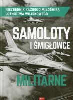 Samoloty i śmigłowce militarne