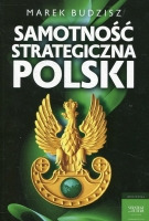 Samotność strategiczna Polski