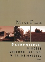 Sandomierski ośrodek grodowo-miejski w średniowieczu