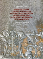 Sarkofagi cynowe z grobów królewskich na Wawelu oraz mauzoleów rodzin Promnitzów w Pszczynie i Hochbergów w Świebodzicach.