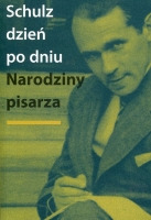 Schulz dzień po dniu: narodziny pisarza
