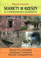 Sekrety III Rzeszy w Ludwikowicach Kłodzkich