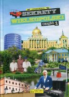 Sekrety Wielkopolski, część 1