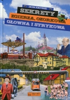 Sekrety Zgierza, Ozorkowa, Głowna i Strykowa