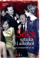 Seks, sztuka i alkohol