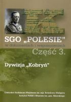 SGO Polesie w dokumentach i wspomnieniach cz. 3