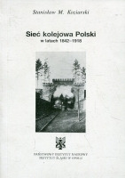 Siec kolejowa Polski w latach 1842-1918