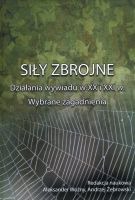 Siły zbrojne. Działania wywiadu w XX i XXI wieku