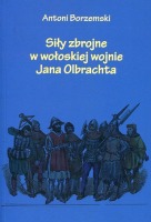 Siły zbrojne w wołoskiej wojnie Jana Olbrachta