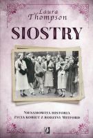 Siostry Niesamowita historia życia kobiet z rodziny Mitford