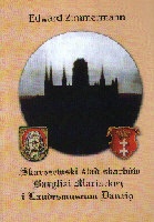 Skarszewski ślad skarbów Bazyliki Mariackiej i Landesmuseum Danzig