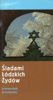 Śladami Łódzkich Żydów