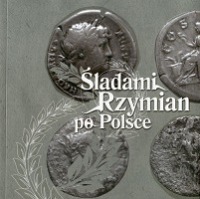 Śladami Rzymian po Polsce