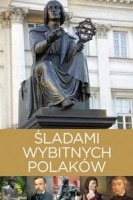 Śladami wybitnych Polaków