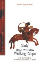 Ślady koczowników Wielkiego Stepu z X, XI i XII wieku w dorzeczach Wisły i Odry