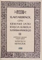 Slaktarebenck, czyli krwawe jatki księcia Karola Sudermańskiego