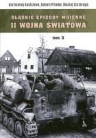 Śląskie epizody wojenne tom 3