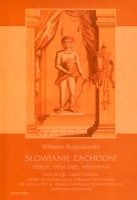 Słowianie Zachodni. Dzieje, obyczaje, wierzenia 