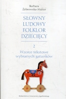 Słowny ludowy folklor dziecięcy Część 2 