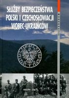 Służby Bezpieczeństwa Polski i Czechosłowacji wobec Ukraińców