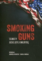 Smoking guns