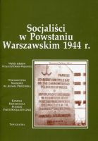 Socjaliści w Powstaniu Warszawskim 1944 r