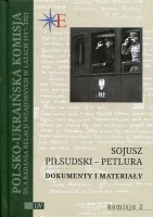 Sojusz Piłsudski - Petlura Dokumenty i materiały