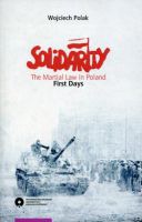 Solidarity. The Martial Law in Poland. First days