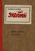 Solidarność 1980-1986 krótka historia dla dzieci