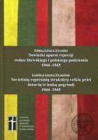Sowiecki aparat represji wobec litewskiego i polskiego podziemia 1944–1945