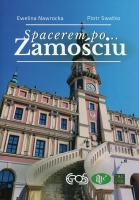 Spacerem po Zamościu