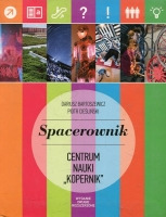 Spacerownik Centrum Nauki „Kopernik”