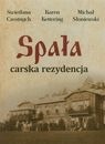 Spała - carska rezydencja