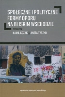 Społeczne i polityczne formy oporu na Bliskim Wschodzie