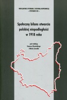 Społeczny bilans otwarcia polskiej niepodległości w 1918 roku