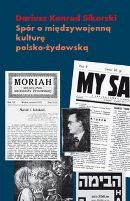 Spór o międzywojenną kulturę polsko-żydowską