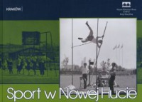 Sport w Nowej Hucie