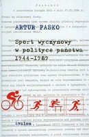 Sport wyczynowy w polityce państwa 1944-1989
