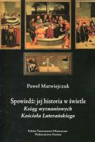 Spowiedź: Jej historia w świetle Ksiąg Wyznaniowych Kościoła Luterańskiego