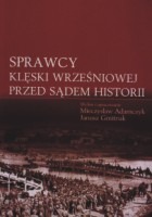 Sprawcy klęski wrześniowej przed sądem historii