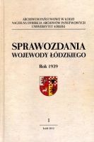 Sprawozdania miesięczne wojewody łódzkiego Rok 1939