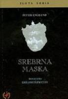 Srebrna maska. Biografia królowej Krystyny