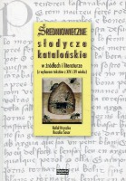 Średniowieczne słodycze katalońskie w źródłach i literaturze 