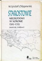 Starostowie niegrodowi w Koronie 1565-1795 