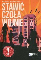Stawić czoła wojnie