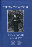 Stefan Wyszyński, Pro memoria, Tom 6: 1959