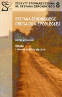 Stefana Żeromskiego droga do Niepodległej