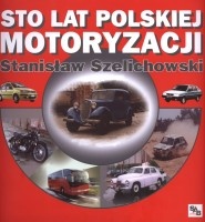 Sto lat polskiej motoryzacji