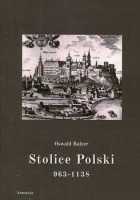 Stolice Polski 963-1138