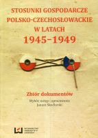 Stosunki gospodarcze polsko-czechosłowackie w latach 1945-1949